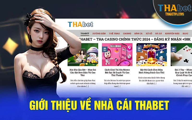 THABET là nền tảng giải trí online năng động với đa dạng các sảnh game